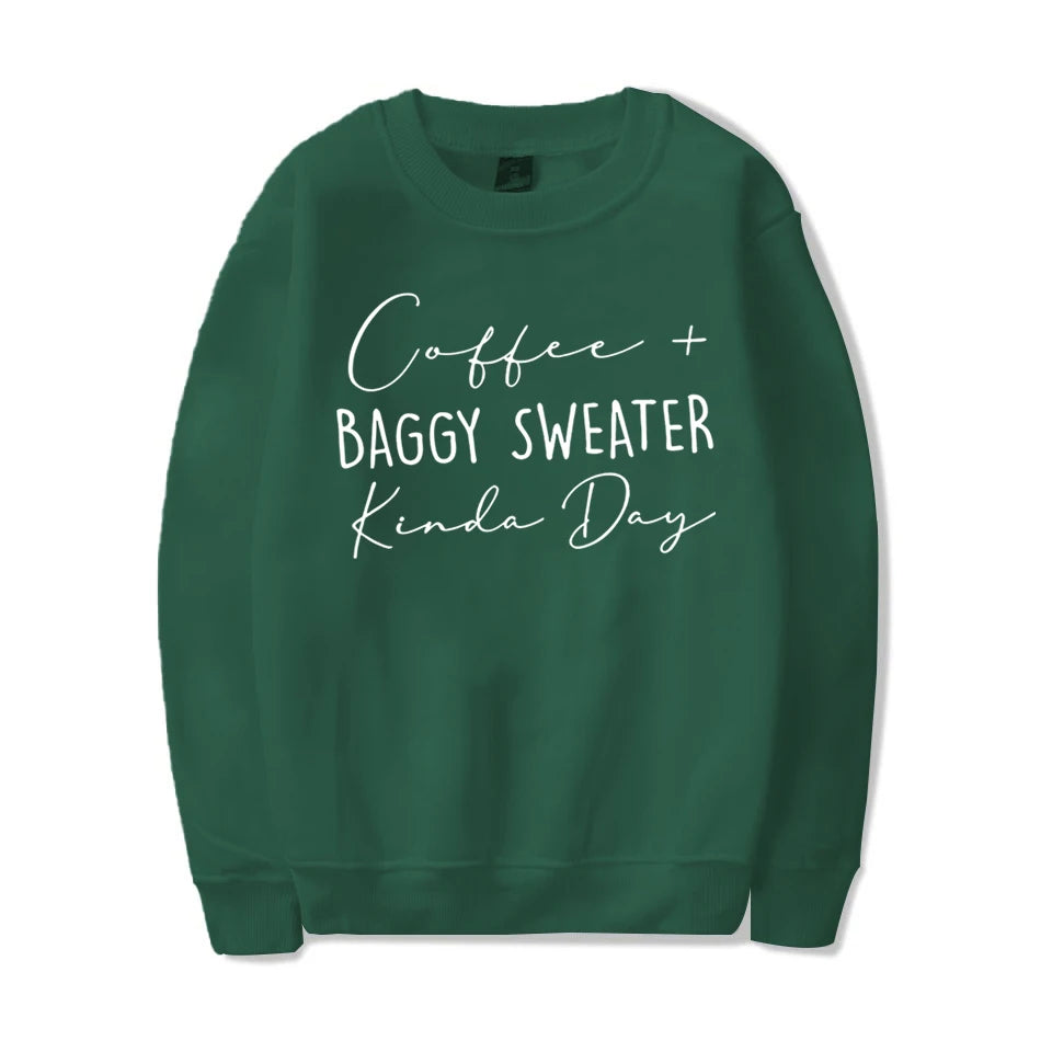 Coffee Baggy Sweater Kinda Day Letter Print Sweatshirts Round Neck Long Sleeves Ladies Casual Pullovers Plus Size Sweatshirt