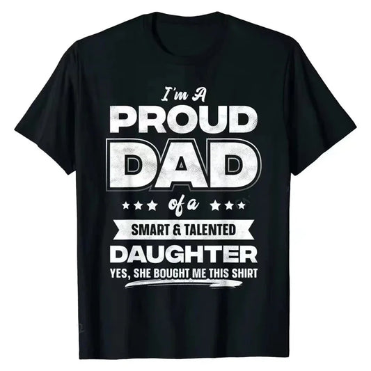 Mens I'm A Proud Dad Shirt Gift From Daughter Funny Fathers Day T Shirt New Design Man Top