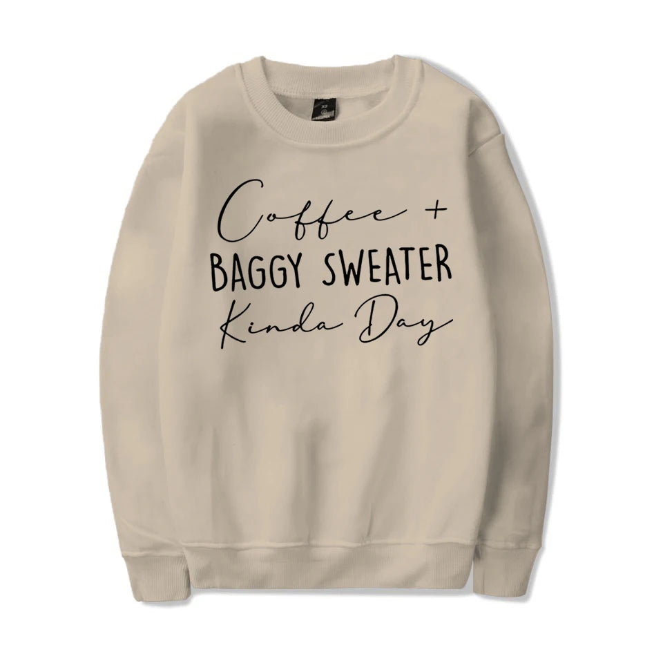 Coffee Baggy Sweater Kinda Day Letter Print Sweatshirts Round Neck Long Sleeves Ladies Casual Pullovers Plus Size Sweatshirt