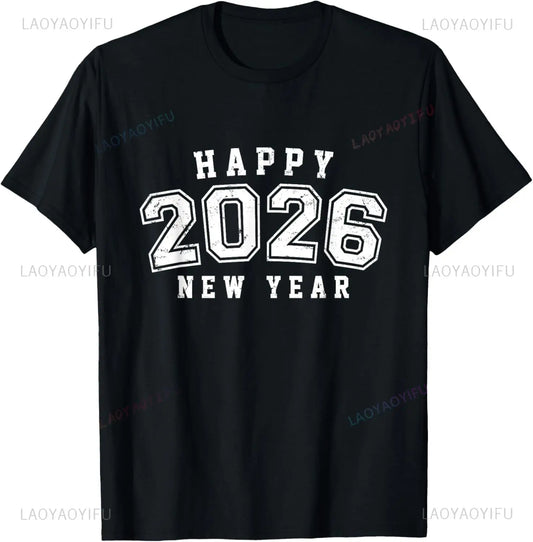 New Years Eve Party Supplies 2026 Happy New Year T-Shirt Print Original Design Gifts T Shirts Mens Clothing Camiseta