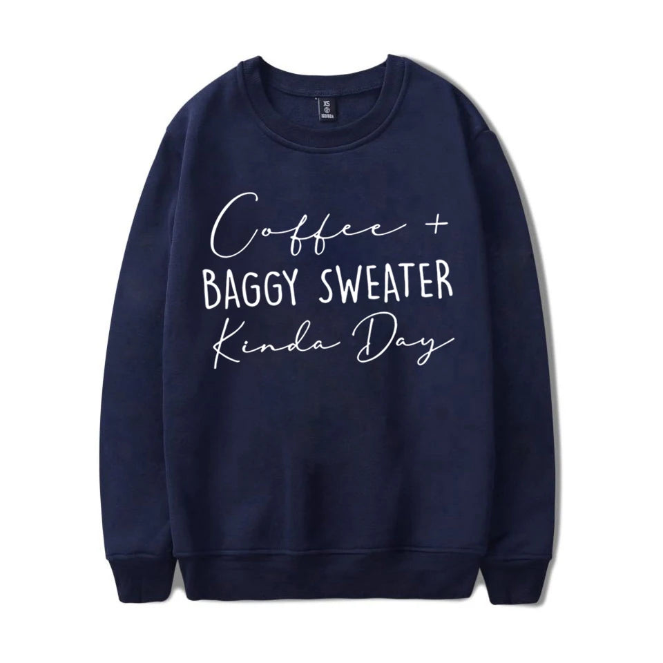 Coffee Baggy Sweater Kinda Day Letter Print Sweatshirts Round Neck Long Sleeves Ladies Casual Pullovers Plus Size Sweatshirt