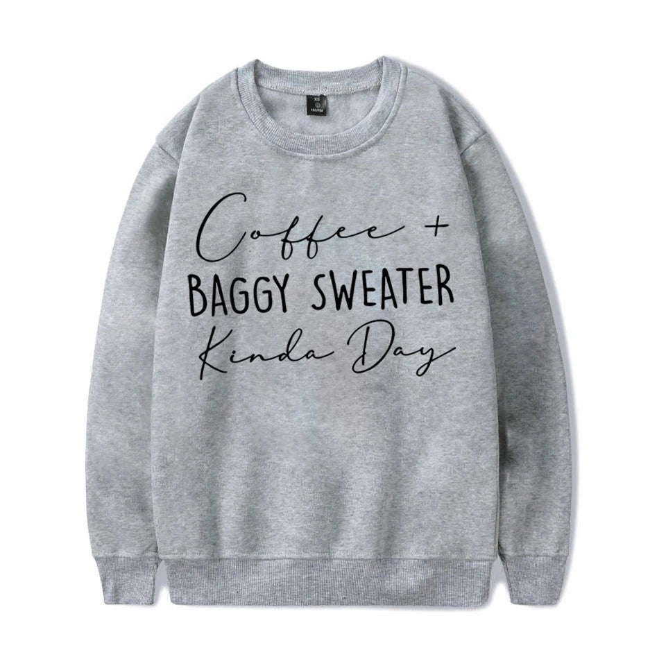 Coffee Baggy Sweater Kinda Day Letter Print Sweatshirts Round Neck Long Sleeves Ladies Casual Pullovers Plus Size Sweatshirt