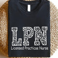 LPN Licensed Practical Nurse T-Shirt - 100% Black with White Text & Leopard Print Design, Nursing School Graduation Gift, Nurse Appreciation Gift, Machine Washable