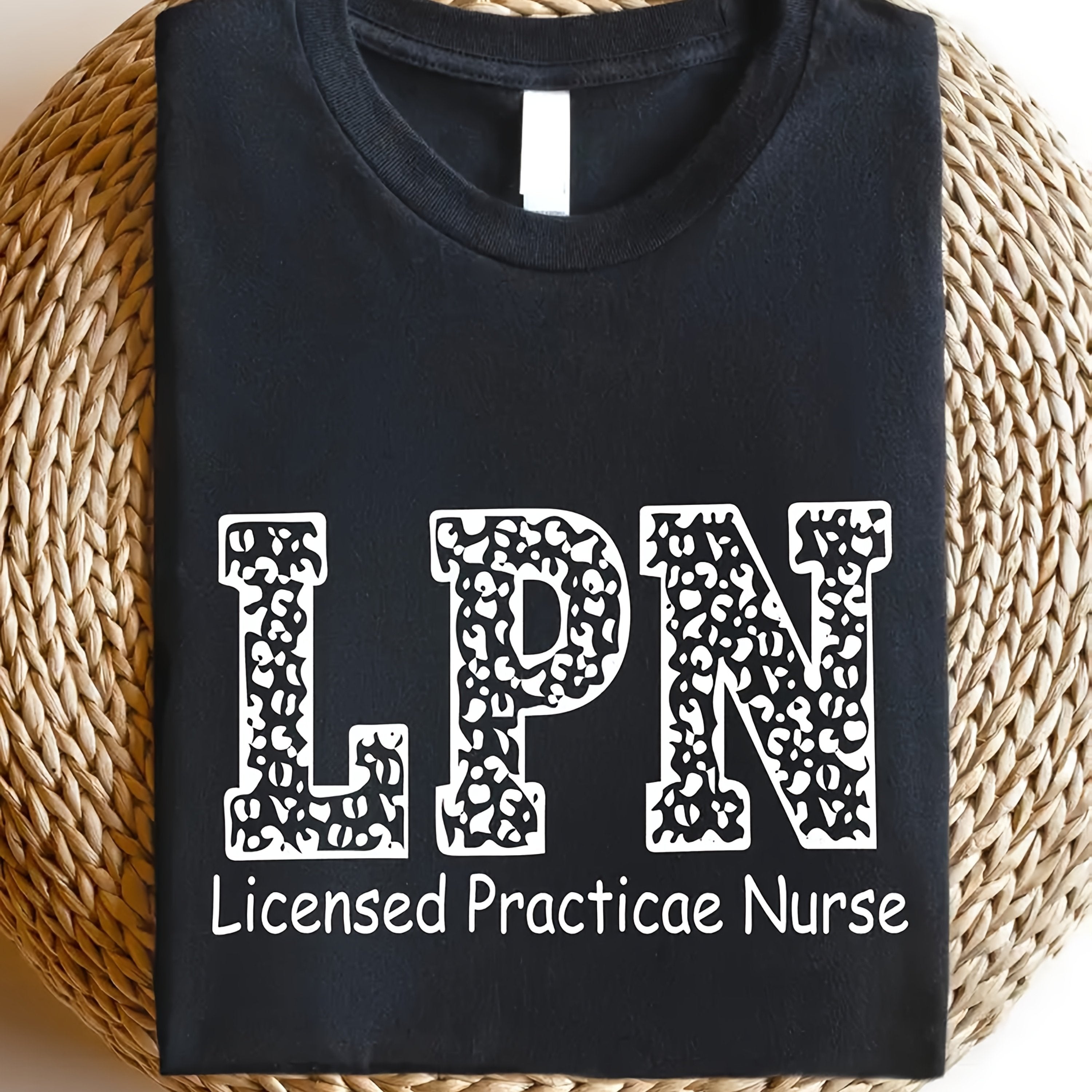 LPN Licensed Practical Nurse T-Shirt - 100% Black with White Text & Leopard Print Design, Nursing School Graduation Gift, Nurse Appreciation Gift, Machine Washable